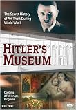 Hitler's Museum: The Secret History of Art Theft During World War II