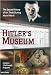 Hitler's Museum: The Secret History of Art Theft During World War II