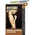 Rough Cut: Vincent Diamond Collected
