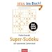 Super-Sudoku: 320 spannende Zahlenr�tsel