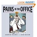 Pains in the Office: 50 People You Absolutely, Definitely Must Avoid at Work