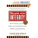 Selling with Integrity: Reinventing Sales Through Collaboration, Respect, and Serving