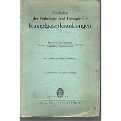 Leitfaden der Pathologie und Therapie der Kampfgaserkrankungen