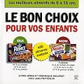 Le bon choix pour vos enfants : Les meilleurs aliments de 0 � 16 ans