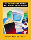 The Essential Workbook for Library and Internet Research Skills