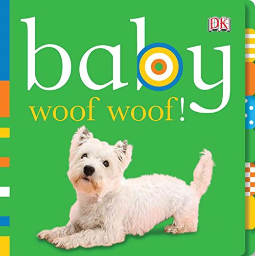 Baby: Woof Woof! (Baby Chunky Board Books)