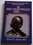 As Miss Nightingale said_