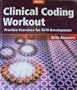 Clinical Coding Workout: Practice Exercises for Skill Development, with answers