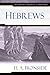 Hebrews (An Ironside Expository Commentaries)