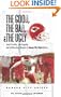 The Good, the Bad, and the Ugly Kansas City Chiefs: Heart-Pounding, Jaw-Dropping, and Gut-Wrenching Moments from Kansas City Chiefs History (The Good, the Bad, & the Ugly)