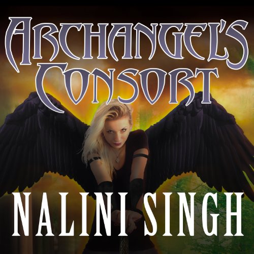 Archangel's Consort: Guild Hunter, Book #3