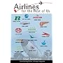 Airlines For the Rest Of Us: The Rise and Fall of America's Local Service Airlines