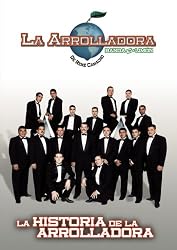 La Historia de La Arrolladora