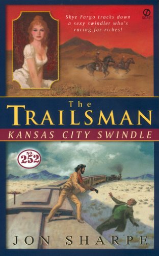 Trailsman #252, The:: Kansas City Swindle