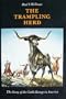 The Trampling Herd: The Story of the Cattle Range in America