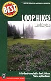 Best Loop Hikes: Washington (Best Hikes)