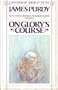 On Glory's Course (Contemporary American Fiction)