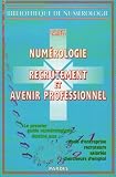 Numérologie Recrutement et Avenir Professionnel
