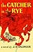 Catcher in the Rye