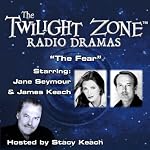 The Fear: The Twilight Zone Radio Dramas | Rod Serling