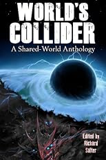 World's Collider: An Apocalyptic Anthology 