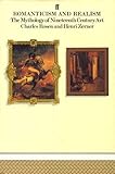 Romanticism and realism : the mythology of nineteenth century art