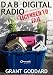 DAB Digital Radio: Licensed To Fail