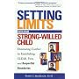 Setting Limits with Your Strong-Willed Child: Elim&hellip by Robert J. Mackenzie