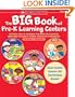 The Big Book of Pre-K Learning Centers: Activities, Ideas & Strategies That Meet the Standards, Build Early Skills & Prepare Children for Kindergarten