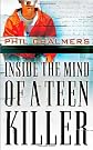 Inside the Mind of a Teen Killer