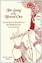 The Song of the Blessed One: A Contemporary Translation of the Bhagavad Gita with Commentaries
