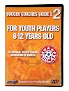 NSCAA Soccer Coaches Guide for Youth Players 8-12 Years Old DVD