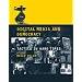 Digital Media and Democracy: Tactics in Hard Times