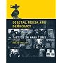 Digital Media and Democracy: Tactics in Hard Times