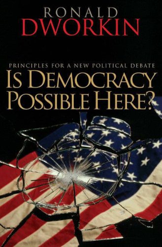 Is Democracy Possible Here?: Principles for a New Political Debate
