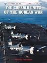 F4u Corsair Units of the Korean War (Combat Aircraft)