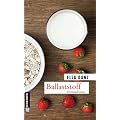 Ballaststoff: Angerm�llers sechster Fall