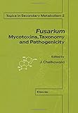 Fusarium : mycotoxins, taxonomy and pathogencity