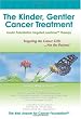 The Kinder, Gentler Cancer Treatment: Insulin Potentiation Targeted LowDose(TM) Therapy