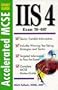 Accelerated MCSE Study Guide IIS 4.0 (Exam 70-087)