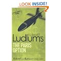 Robert Ludlum's The Paris Option (Covert One 3)