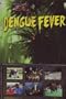 Dengue Fever (Brazilian Jiu Jitsu)