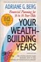 Your Wealth Building Years: Financial Planning for 18-To-38 Year Olds
