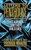 Letters to "Penthouse" - Threesomes, Foursomes and Moresomes - Take a Walk on the Wild Side Volume 29 (Swingers Letters to Penthouse)