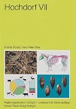 Hochdorf VII: Naturwissenschaftliche Untersuchungen zur fr&uuml;hen Eisenzeit im mittleren Neckarraum - Kristine Schatz, Hans-Peter Stika