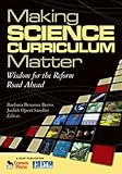 Making science curriculum matter : wisdom for the Reform road ahead