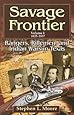 Savage Frontier, 1835-1837: Rangers, Riflemen, and Indian Wars in Texas (Volume 1)