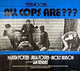 ALL COPS ARE... 1972 Martin Potter UK POSTER