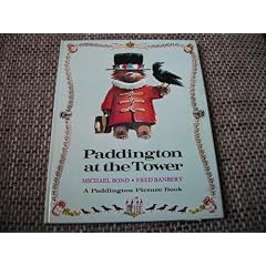 Paddington at the Tower (Paddington picture book)