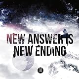 NEW ANSWER IS NEW ENDING